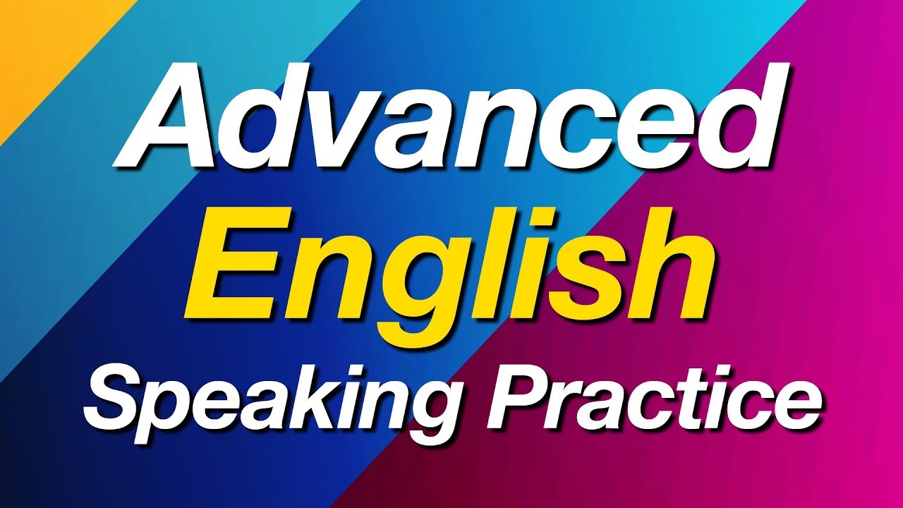 ADVANCED SPOKEN ENGLISH COURSE